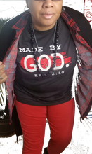 Load image into Gallery viewer, Made Collection - Made By God a Newford Apparel, LLC design.
